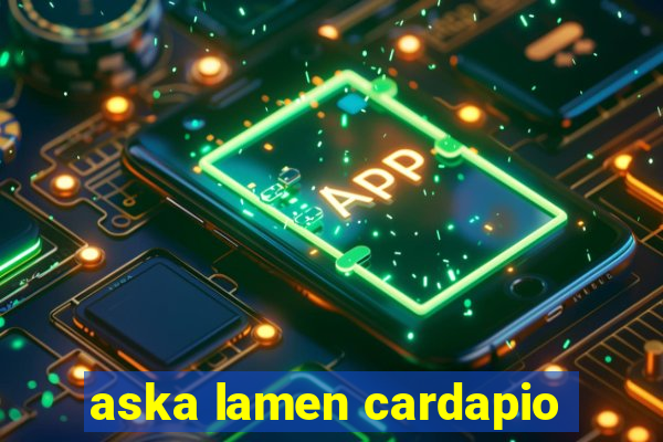 aska lamen cardapio